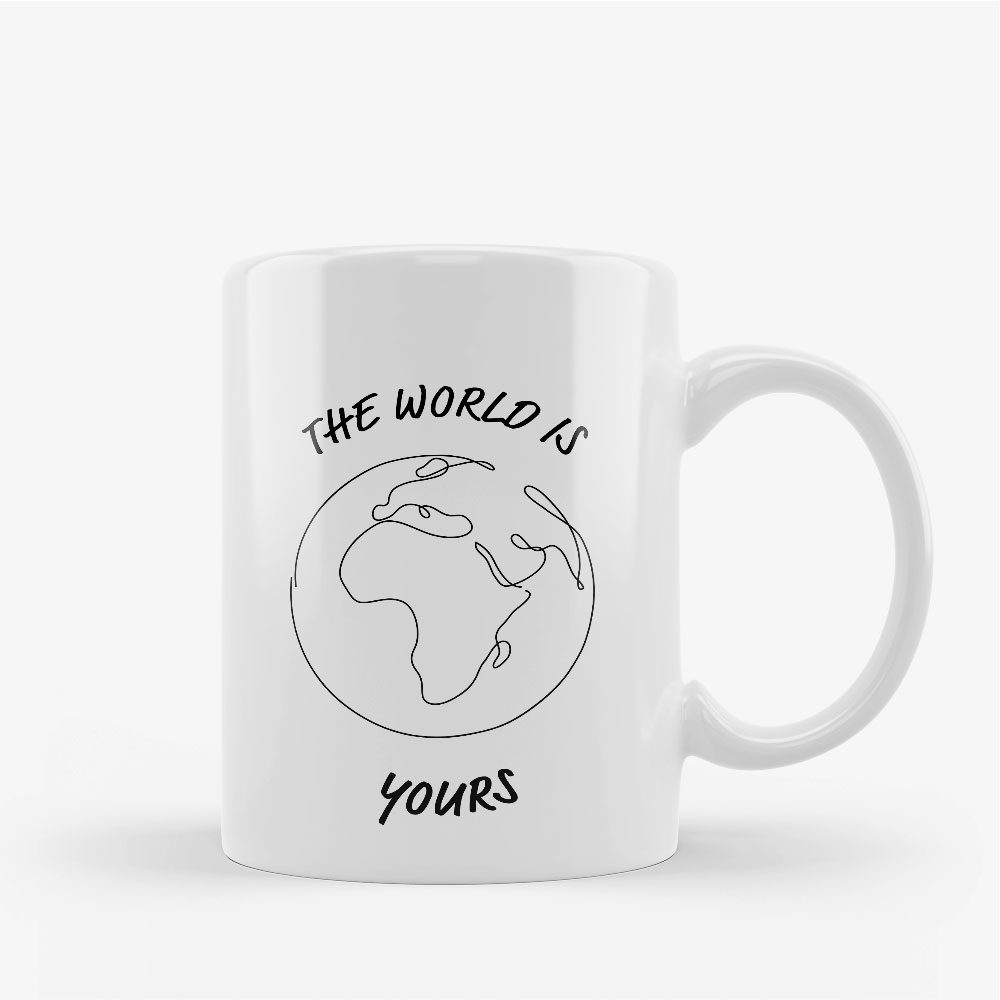 "The world is yours" Tasse