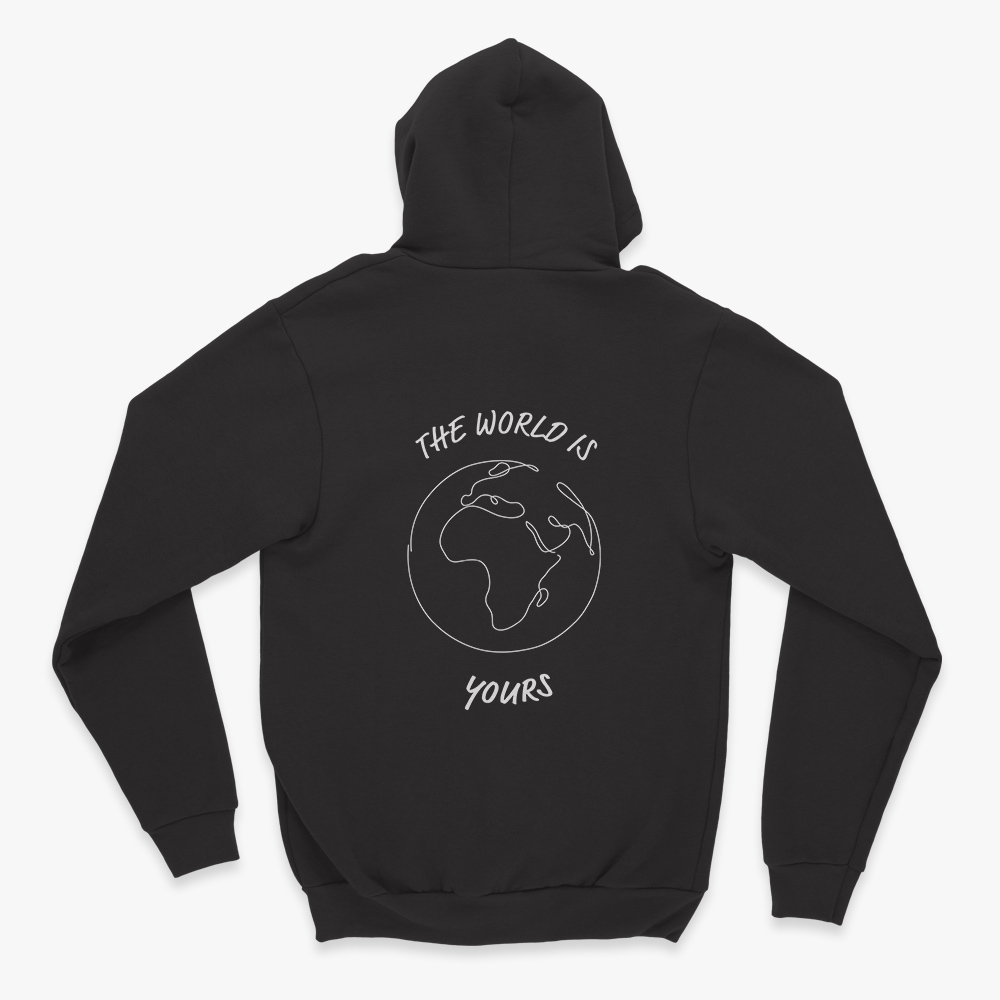 "The world is yours" Hoodie